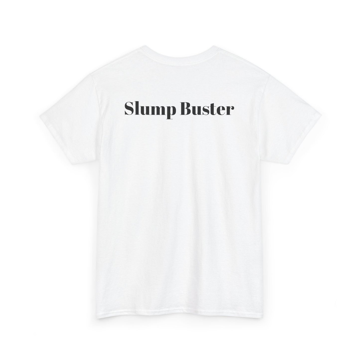 White t-shirt with 'Slump Buster' text on a white background