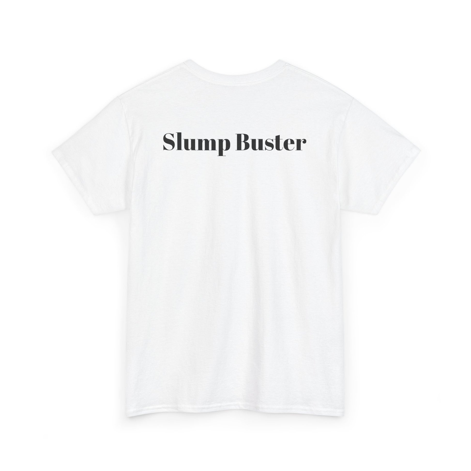 White t-shirt with 'Slump Buster' text on a white background